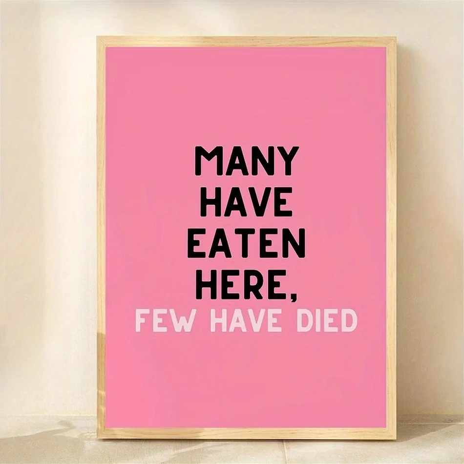 Modern Many Have Eaten Here, But Few Have Died, Wall Art Print Canvas Painting Poster Picture For Kitchen Decor