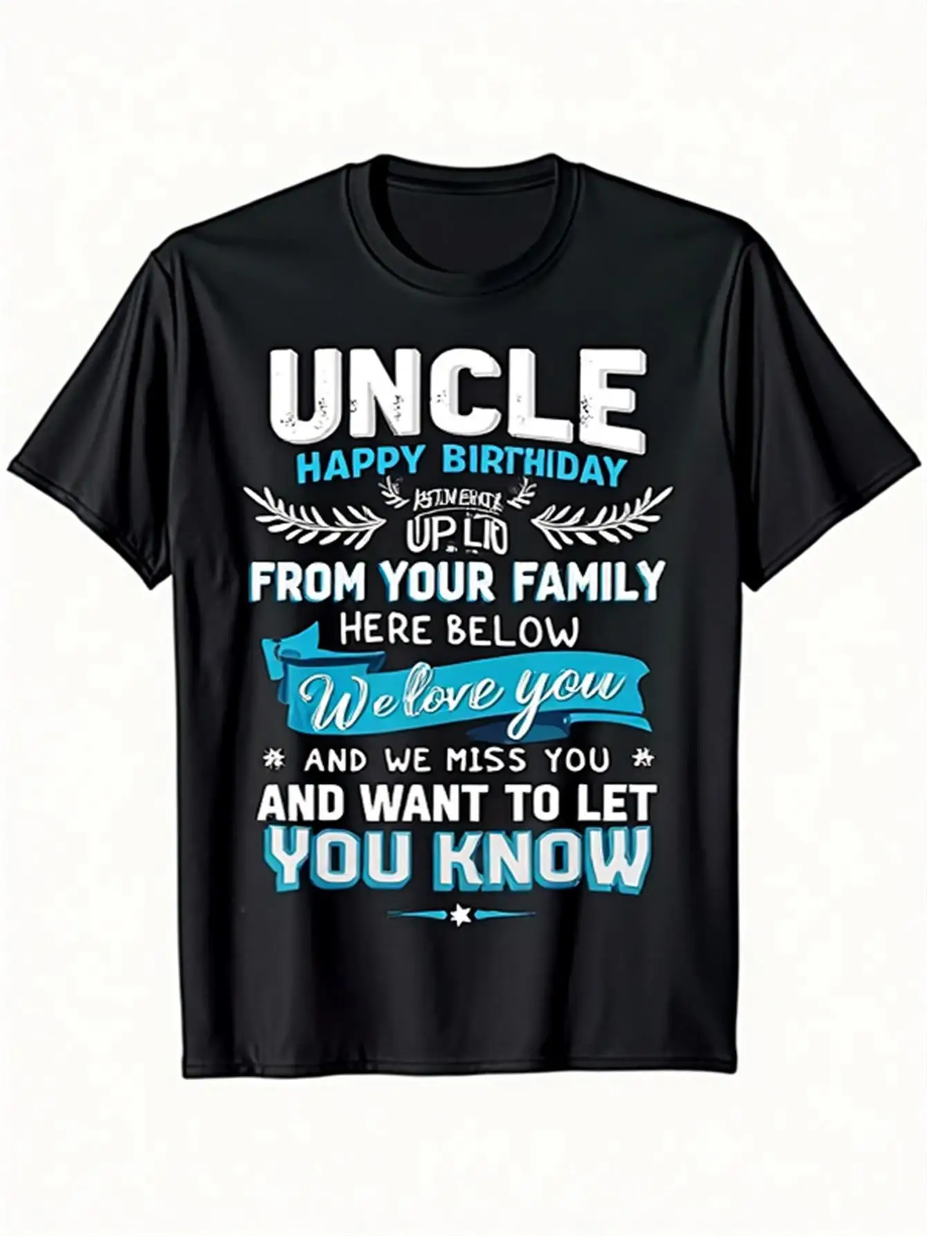 

Men's Uncle's Birthday T-Shirt, 100% Pure Cotton, Comfortable Style, with Name and Family Message, Humorous and Heartfelt Gift, Suitable for Birthday Parties or Everyday Wear, Casual Round Neck Short Sleeve Design, Ideal for Family Gatherings and Celebrat