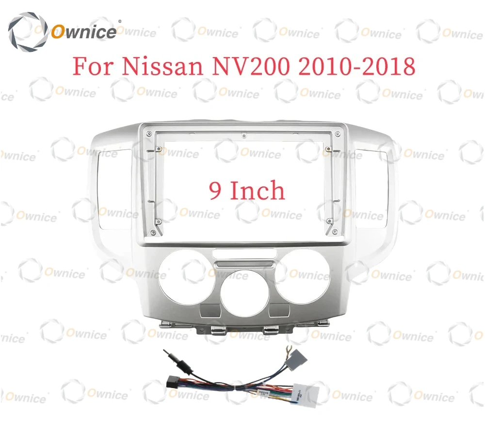 Ownice 9 Quadlock Car Frame Fascia Adapter Android Radio Dash Fitting Panel Kit for Nissan NV200 2010 - 2018 Harness Wire Canbus