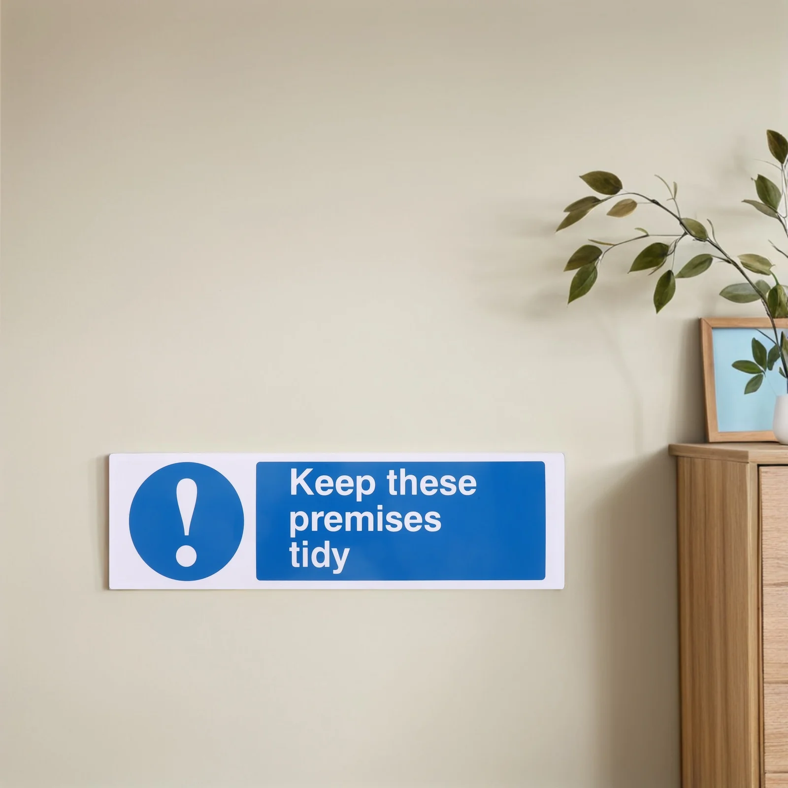 Self Adhesive Keep These Premises Tidy Sign Acrylic Business Identification Sticker For Office School Hotel Industrial Warning