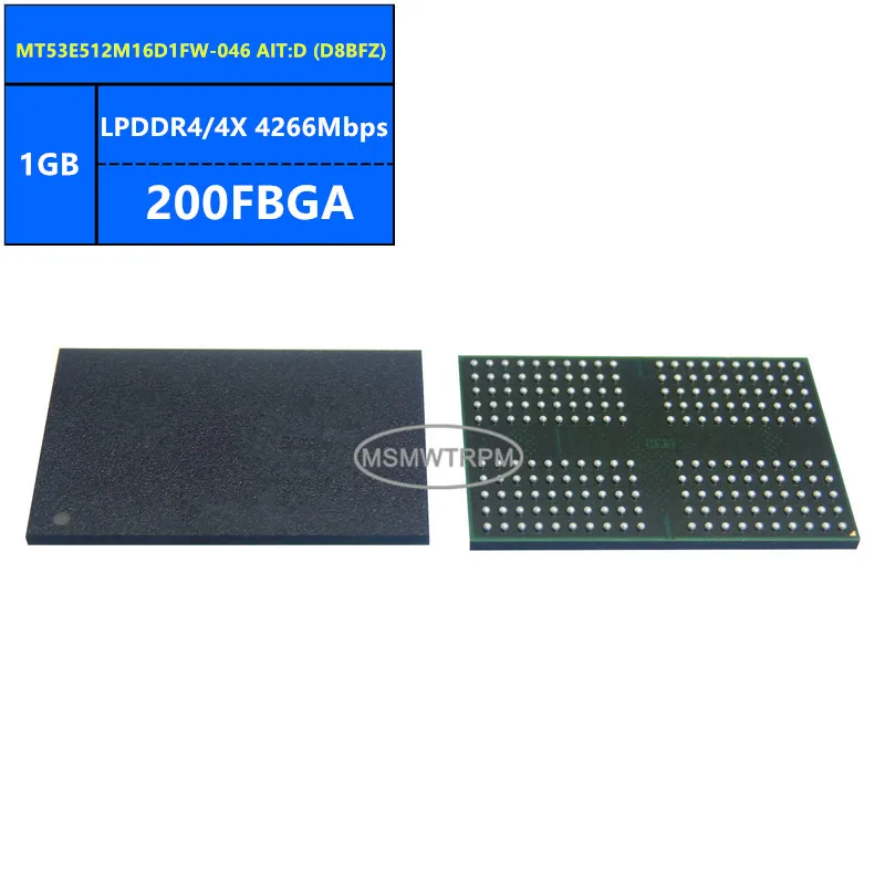 MT53E512M16D1FW-046 AAT:D D8BFX MT53E512M16D1FW-046 AIT:D D8BFZ LPDDR4/4X 1GB 4266Mbps 200FBGA 8Gb Memory Chip IC Integrated Cir
