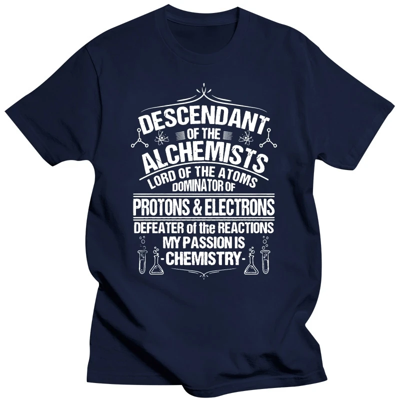 male tee-shirt graphic t shirts Men tshirt Chemistry Funny T-Shirt Alchemist Science Chemist Humor hot Printed T-Shirt tees top