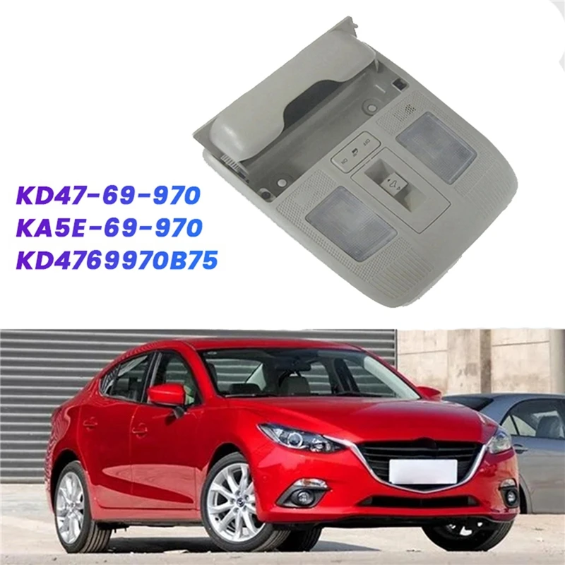 KD47-69-970 KA5E-69-970 Overhead Reading Lights With Sunroof Switch Assy For Mazda 3 6 CX-3 CX-5 CX-4 CX9 KD4769970B75