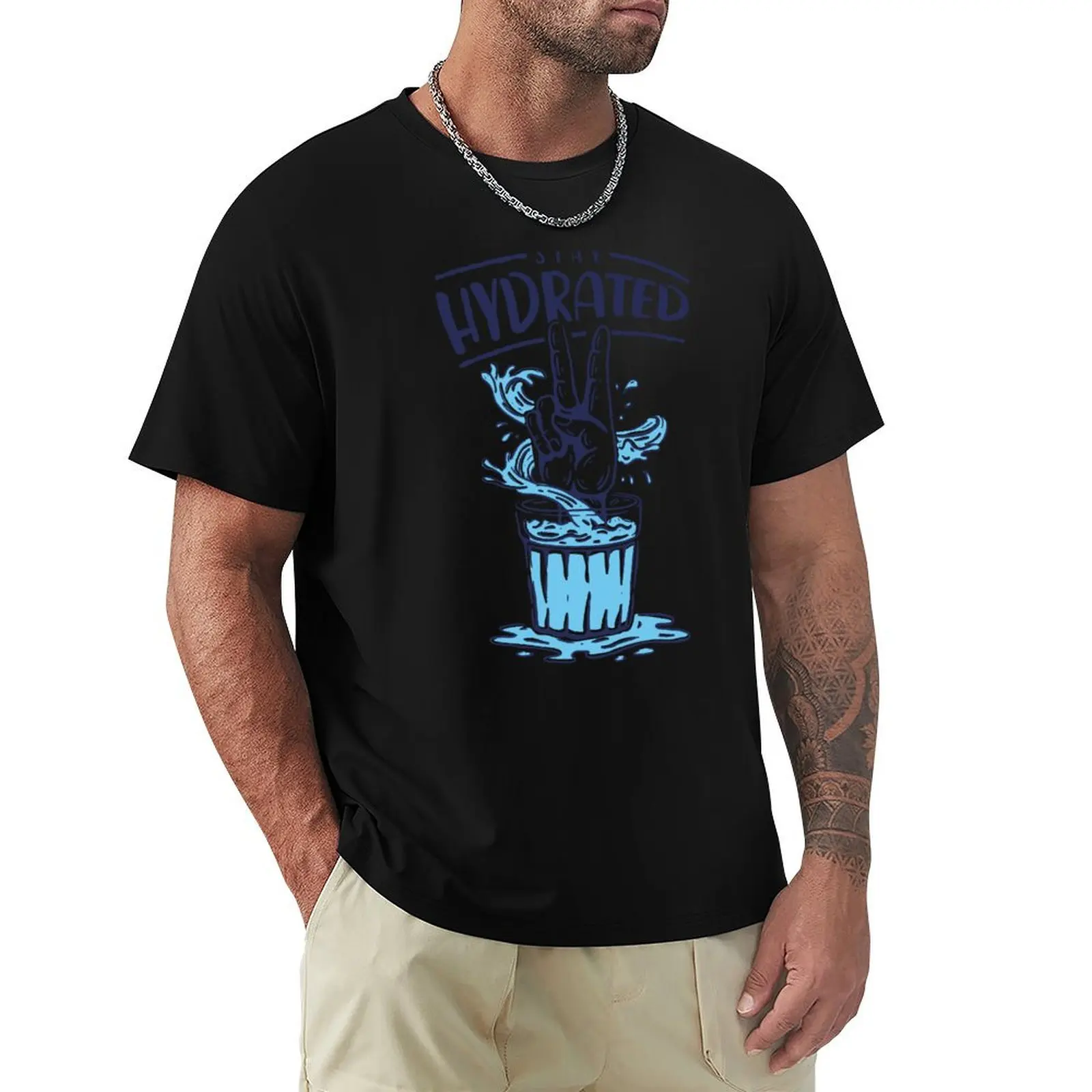 Stay Hydrated T-Shirt printed t shirts for man T-Shirt