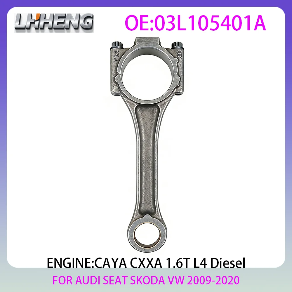 1PCS Connecting Con Rod New Set For VW BEETLE GOLF JETTA PASSAT POLO AUDI A3 SEAT SKODA 1.6L 1.6 L T L4 Diesel 09-20 03L105401A