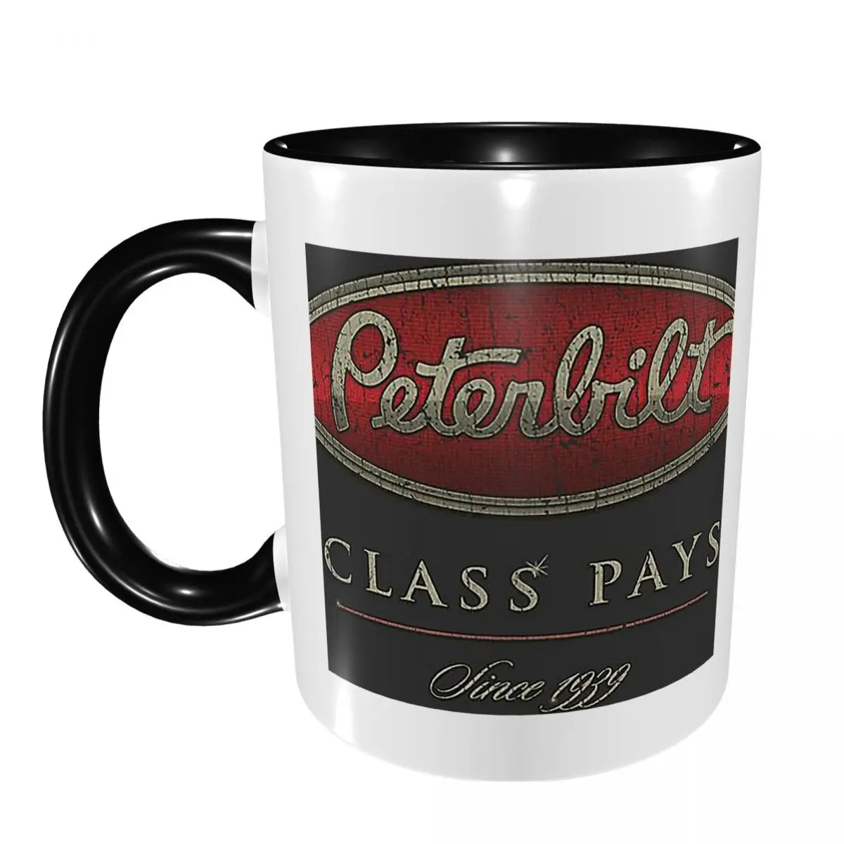 Peterbilt Class Pays 1939 Mug Funny Ceramic Coffee Cups Tea Mugs Milk Cup Drinkware Gifts for Woman Man