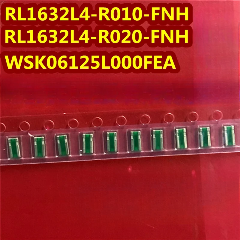 10PCS/LOT RL1632L4-R010-FNH RL1632L4-R020-FNH WSK06125L000FEA Power Metal Strip Resistors, High Power, Surface-Mount, 4-Terminal