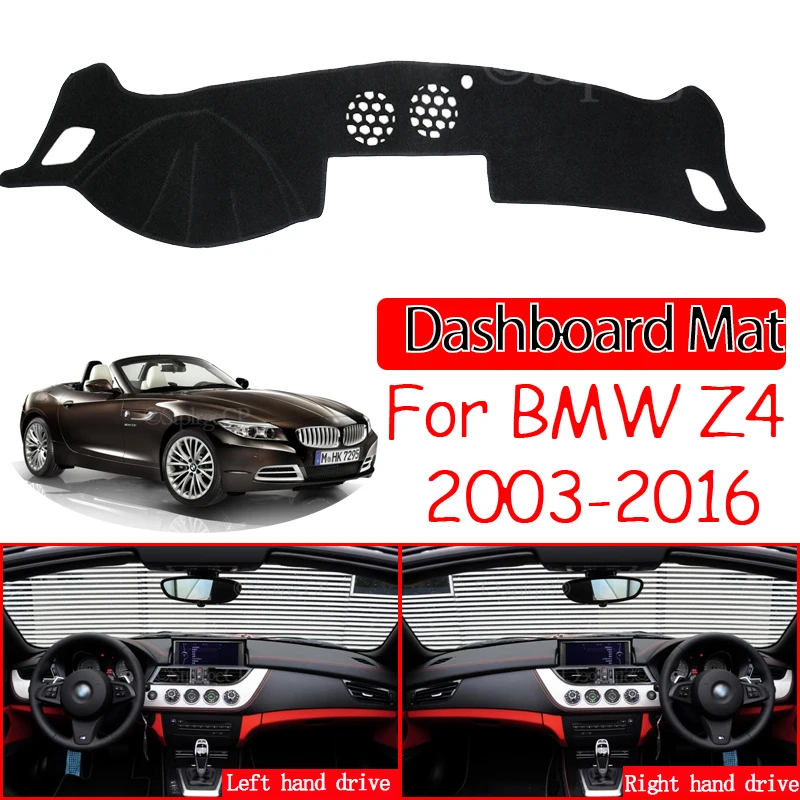 

Dashboard Cover Pad Sunshade Dashmat Carpet Protect Accessories 2006 2008 2009 2010 for BMW Z4 E85 E89 2003~2016 Anti-Slip Mat