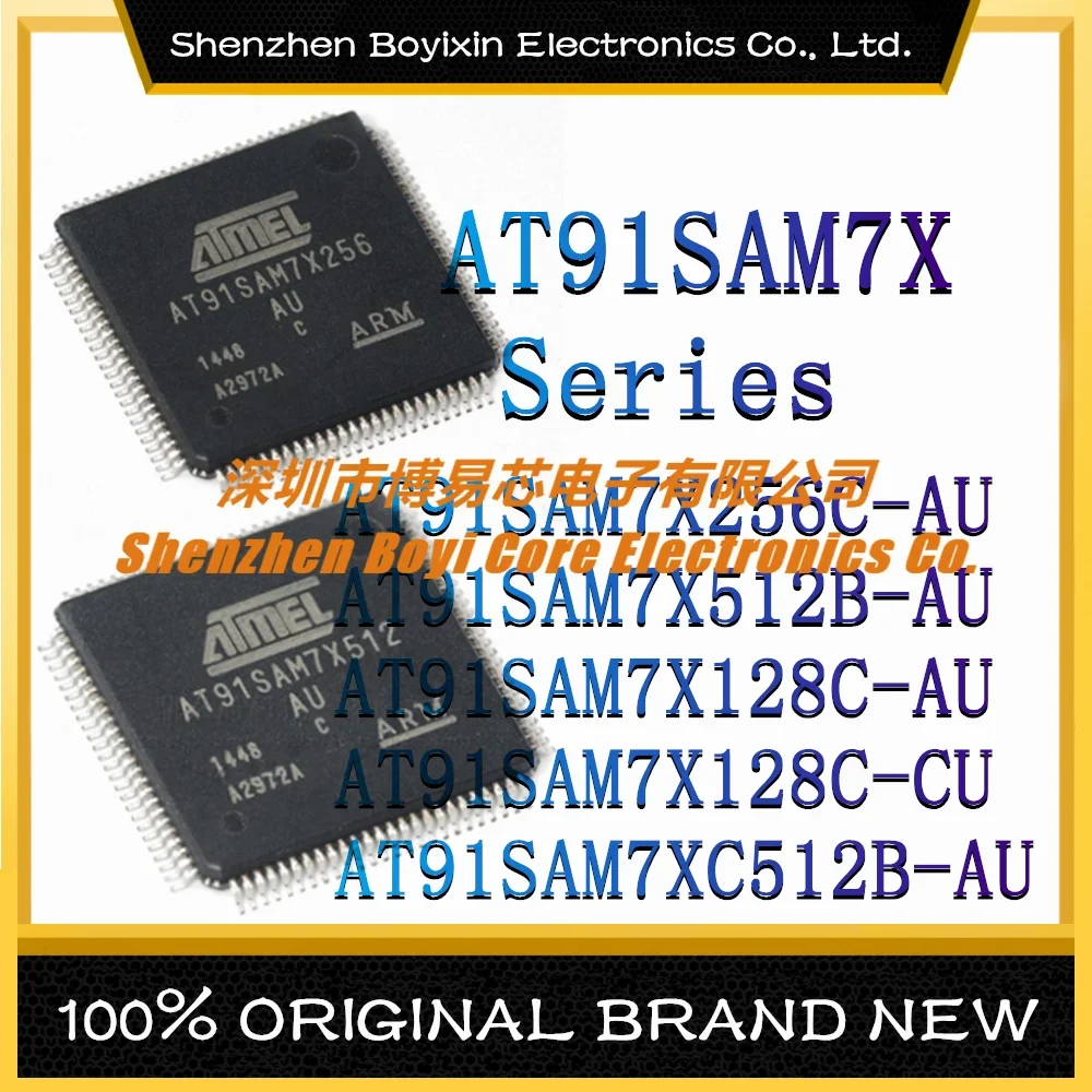 AT91SAM7X256C-AU AT91SAM7X512B-AU AT91SAM7X128C-AU AT91SAM7X128C-CU AT91SAM7XC512B-AU New Original Genuine