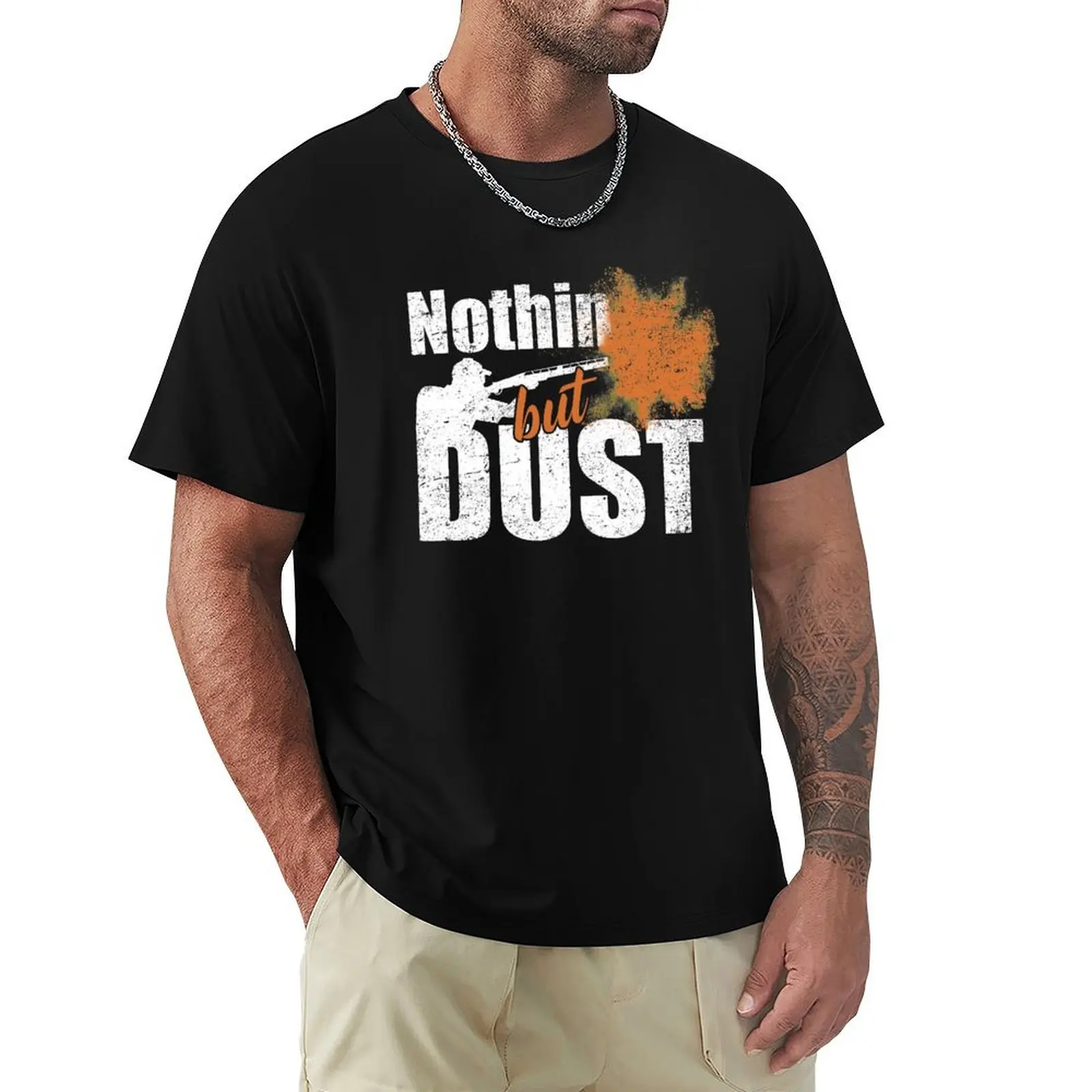 Trap Shooting Nothin But Dust T-Shirt Quick Dry Light Sports T-Shirt