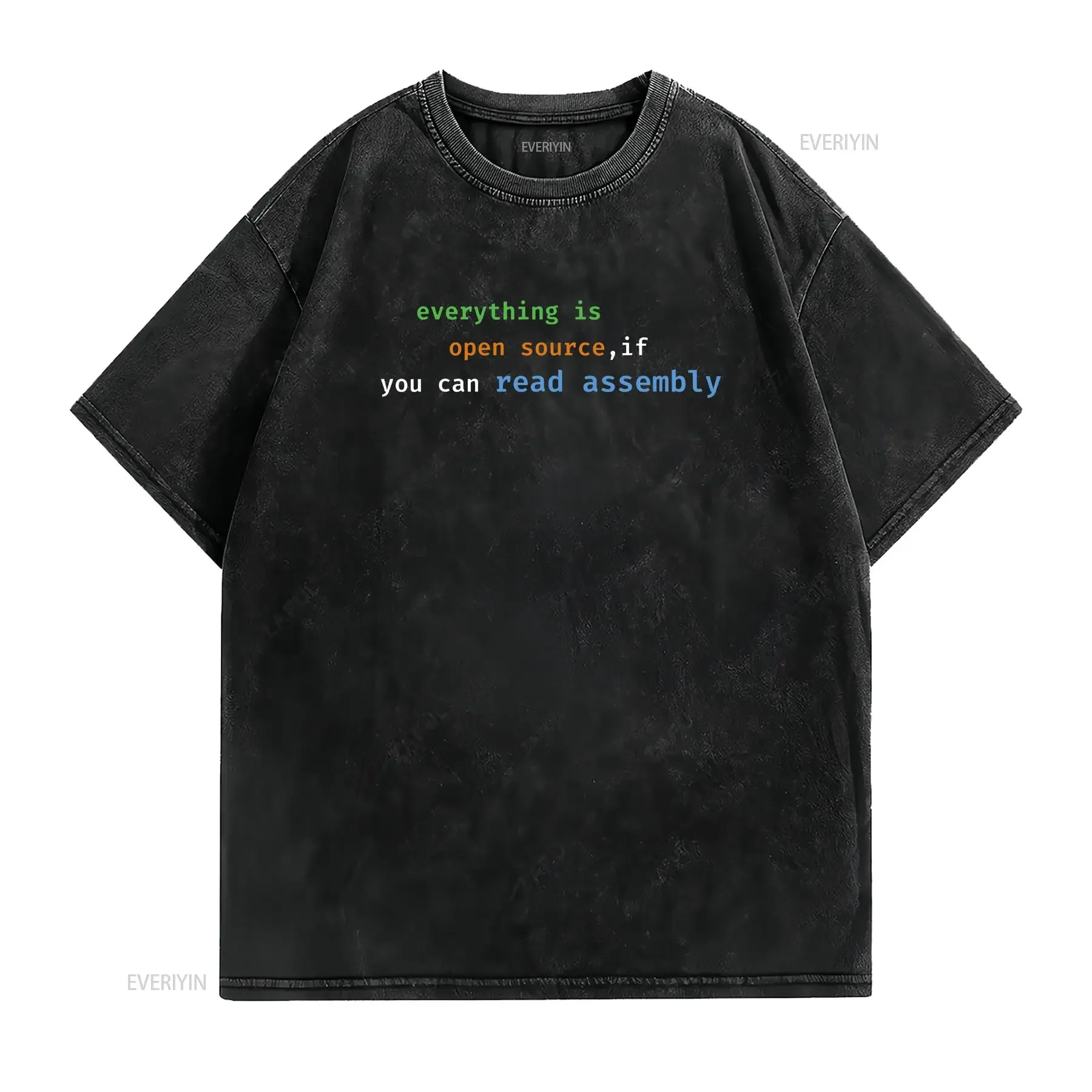 Funny Everything Is Open Source If You Can Read Assembly T Shirt vintage Washed fashion Versatile Comfortable designer clothes