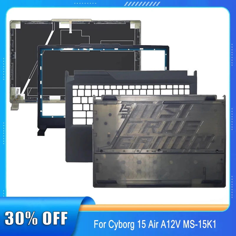 New Laptop LCD Back Cover For MSI Cyborg 15 Air A12V MS-15K1 Front Bezel Palmrest Upper Bottom Case Replacement A B C D Cover