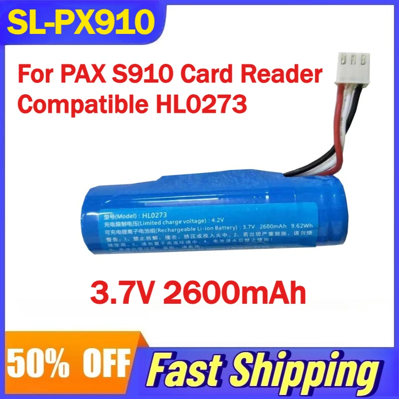 

3.7V 2600mAh SL-PX910 Lithium Ion Battery for PAX S910 Card Reader Compatible HL0273 Rechargeable Batteries