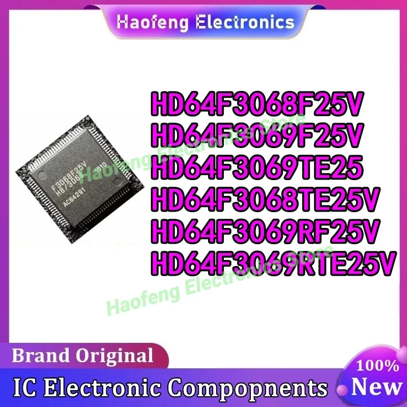 

HD64F3068F25V HD64F3069F25V HD64F3069TE25 HD64F3068TE25V HD64F3069RF25V HD64F3069RTE25V QFP Пользовательский чип IC