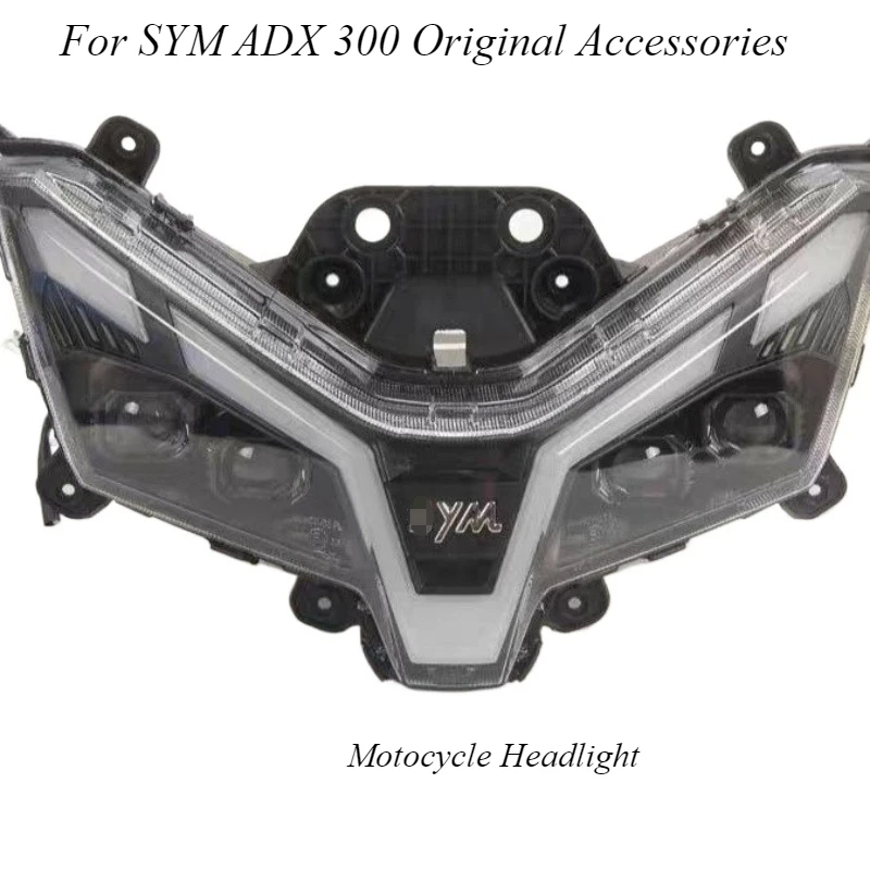 For SYM ADX 300 Original Accessories SYM ADX 300 Motocycle Headlight Assembly