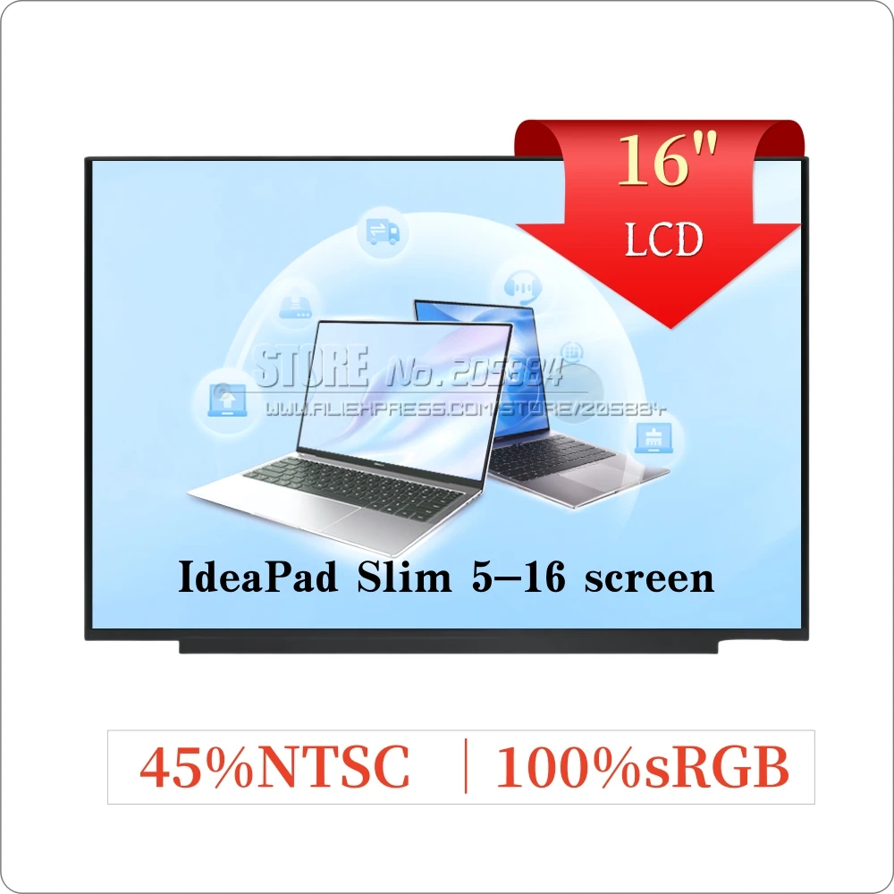 

Для IdeaPad Slim 5 16IMH9/16AHP9/16IRU9 экран ноутбука 16 дюймов B160UAN04.2/N160JCE-ELL/B160UAK01.2