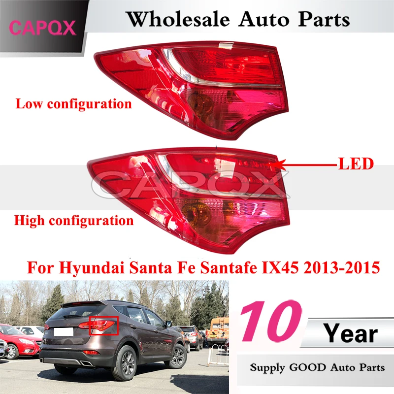 CAPQX Rear Taillight For Hyundai Santa Fe Santafe IX45 2013 2014 2015 Outer Taillamp Rear Stop Light Brake Light Signal Lamp