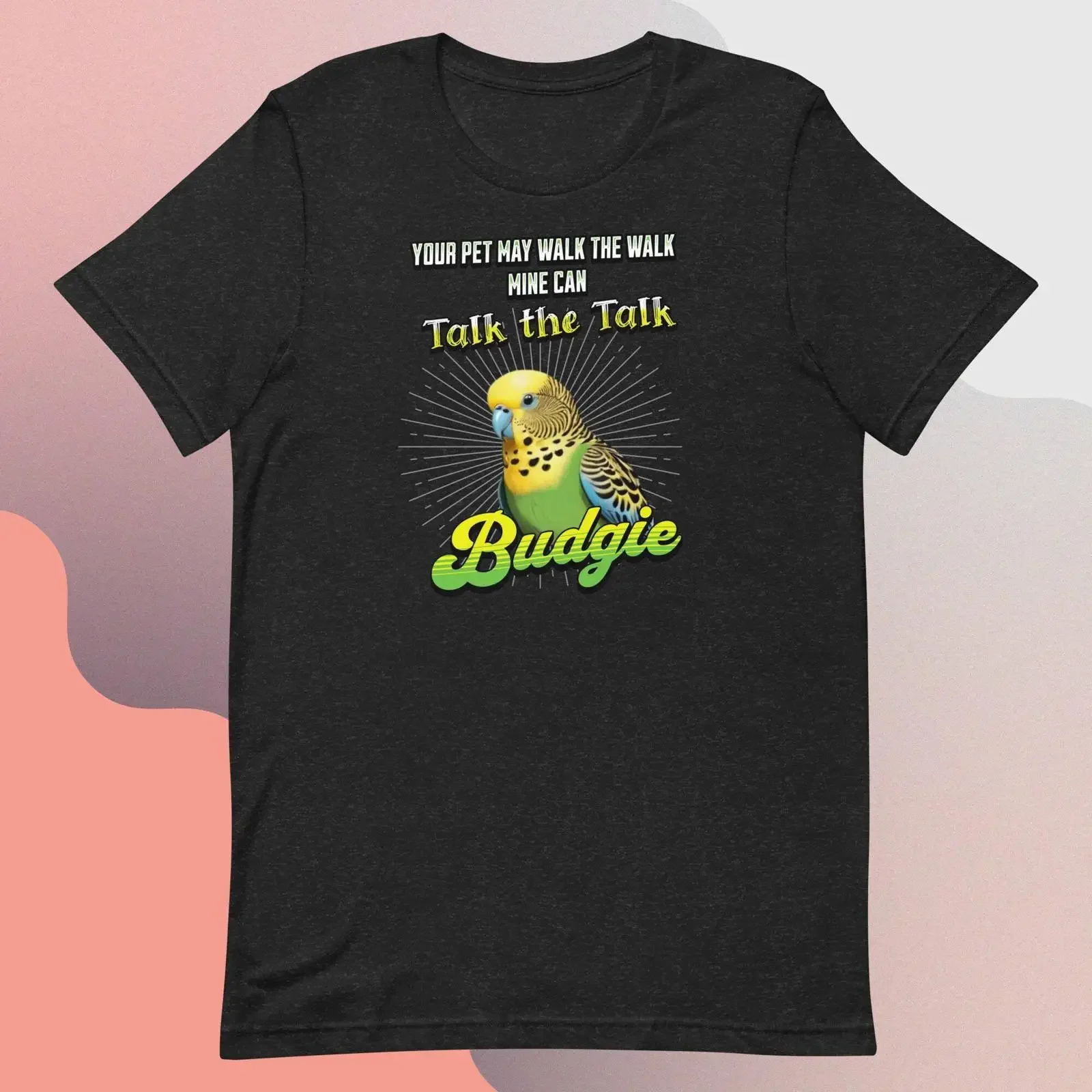 Funny Talk The Budgie T Shirt Parakeet Lover Cute Budgerigar Owner Casual  for Pet Bird Enthusiasts vintage Washed Breathable