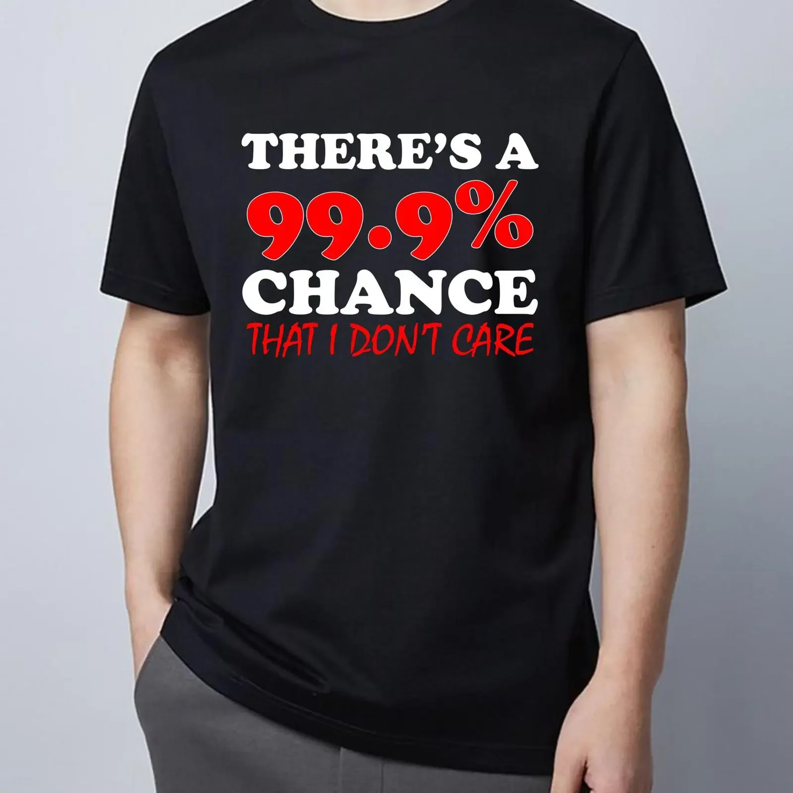 Funny Rude T Shirt 99 Chance I Dont Care Top Sarcastic Cotton Men's vintage Washed designer clothes homme streetwear
