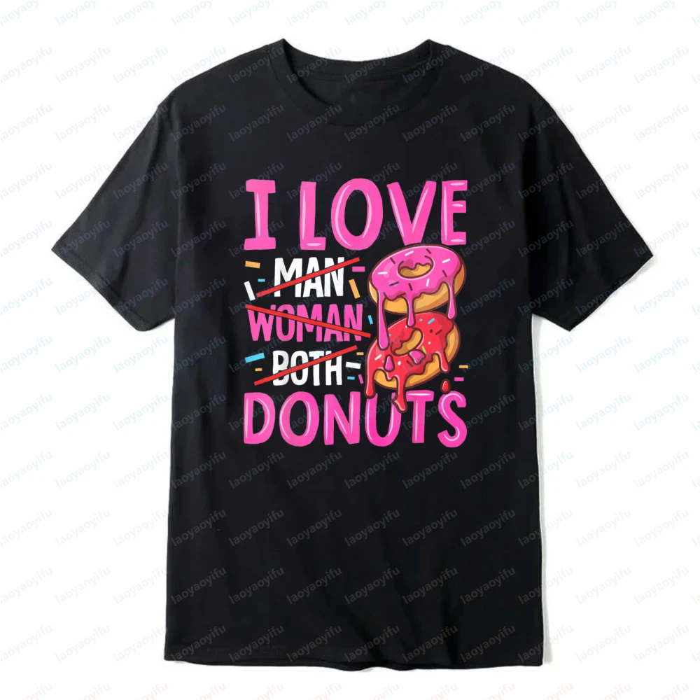 I Love Donuts T-Shirt Funny Humorous Style Women's T-shirt Sweet Tooth Lovers Gift Casual Summer Round Neck Tees Cotton Clothing