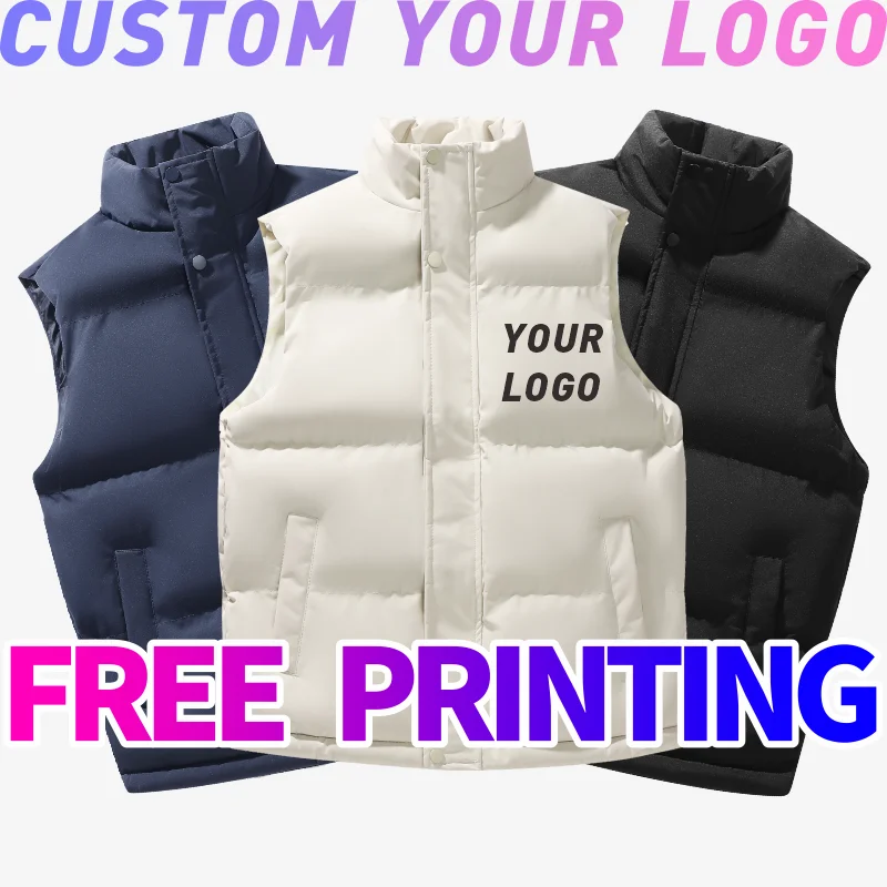

Winter padded vest free Custom print logo Stand Collar Coats Warm Outerwear Casual Sleeveless Jackets Waistcoat thick gilet