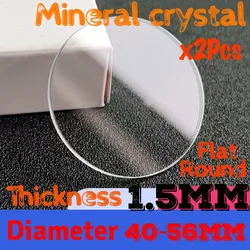 2PCS 1.5mm Thickness Plane Mineral Watch Glass 40mm-56mm Diameter Flat Round Watch Crystal Lens Parts for Watch Repair