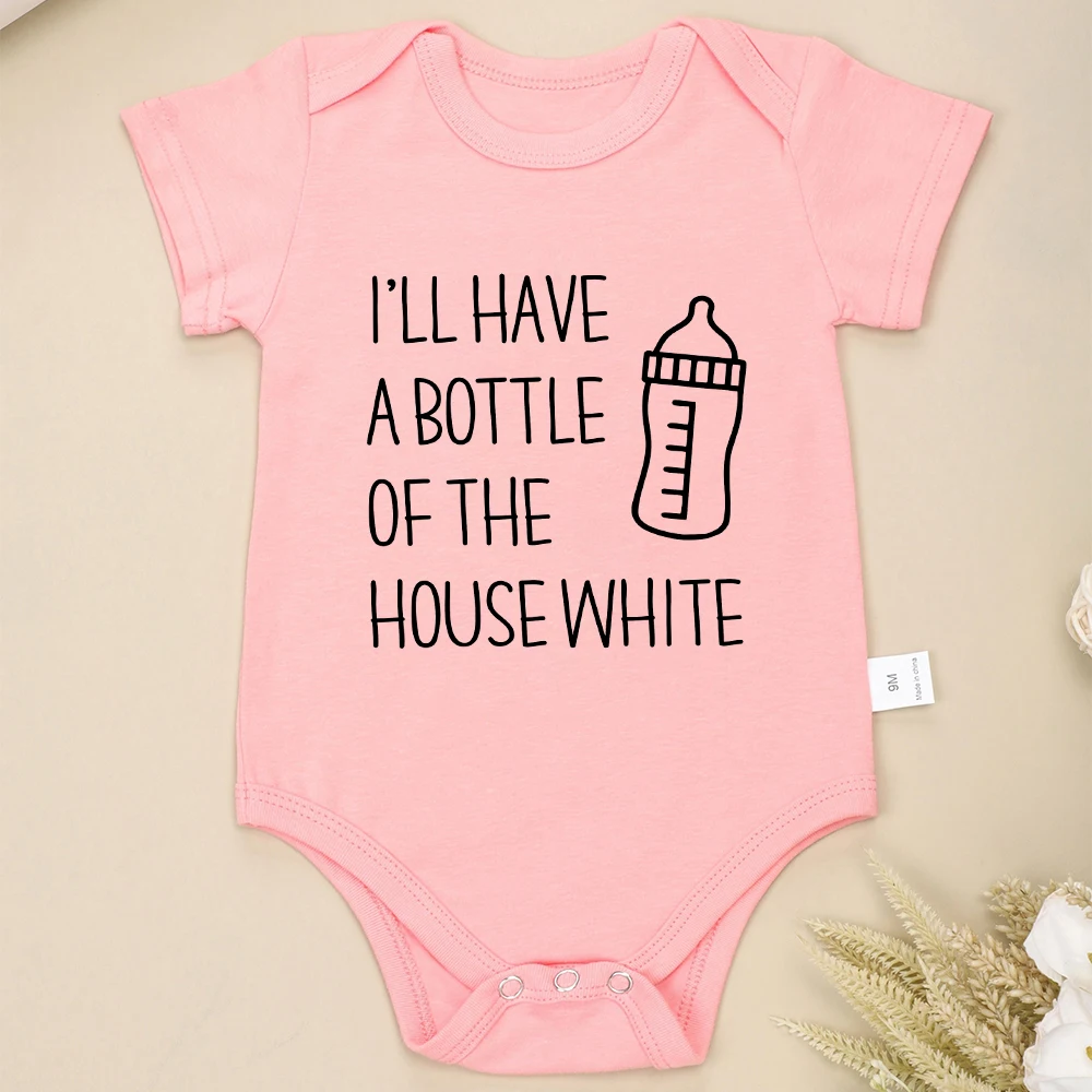 I'll Have a Bottle of the House White Cute Baby Girl Clothes Funny Newborn Boy Bodysuits High Quality Cotton Infant Onesies