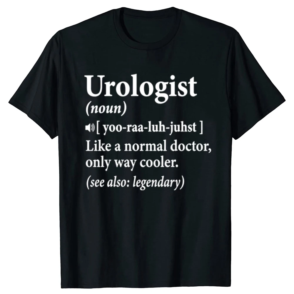

2025 new model Funny Urologist Urology Noun Graphic T-shirts Men Women's Fashion Casual Tshirt 100% Cotton Loose Science T Shirt