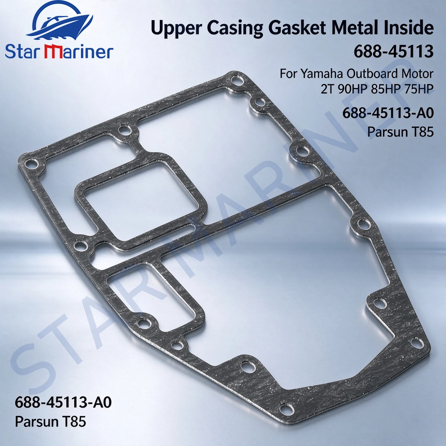 Boat Upper Casing Gasket Metal Inside 688-45113 688-45113-A0 For Yamaha Parsun Outboard 2T 75HP 85HP 90HP T85