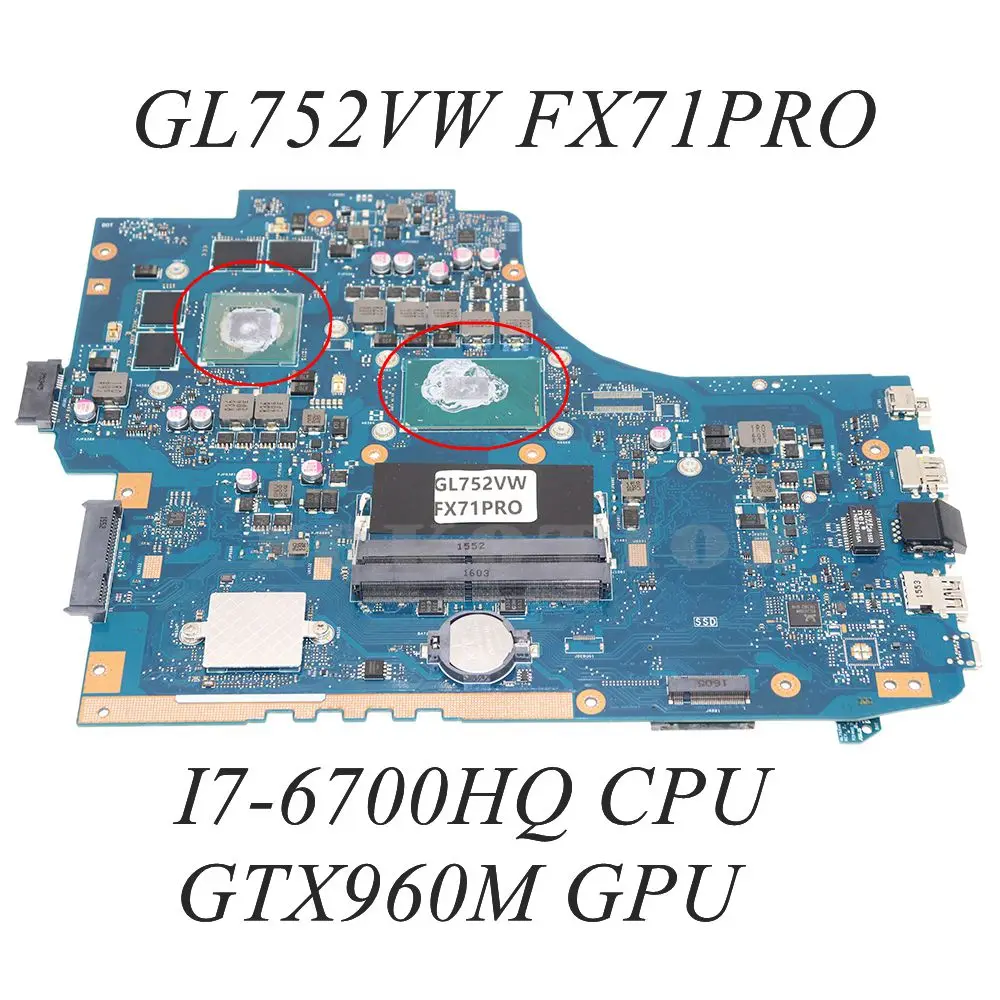 GL752VW Main board REV 2.1 60NB0A40-MB1510 For ASUS ROG GL752V GL752VW  FX71PRO PC Motherboard I7-6700HQ+GTX960M SATA HDD