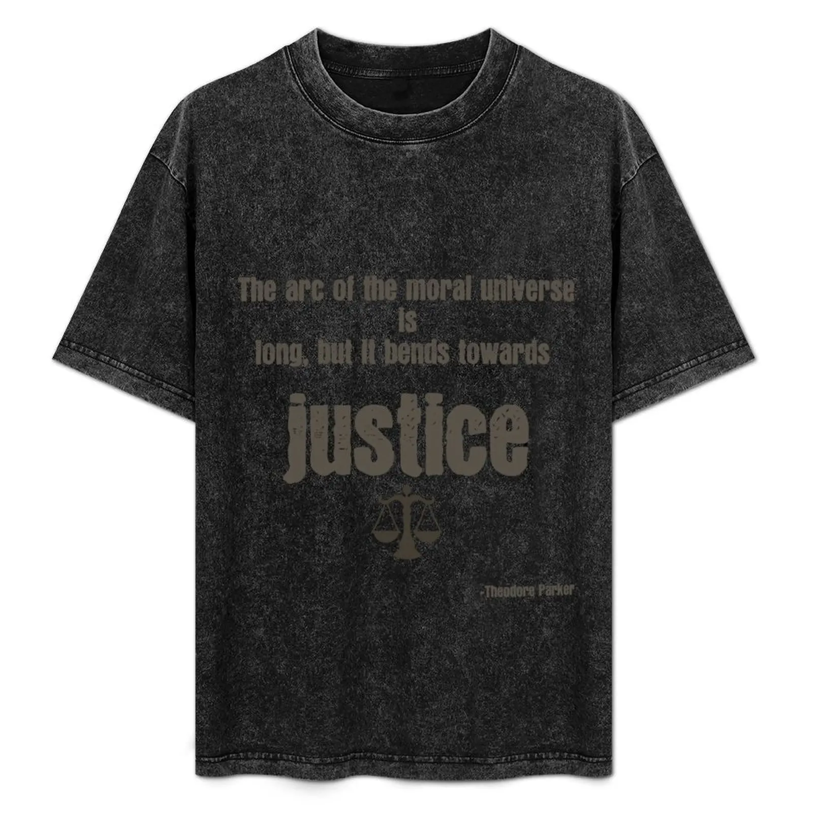 

The arc of the moral universe is long, but it bends towards justice T-Shirt Basic Plain Short Sleeve Crew Neck Tee