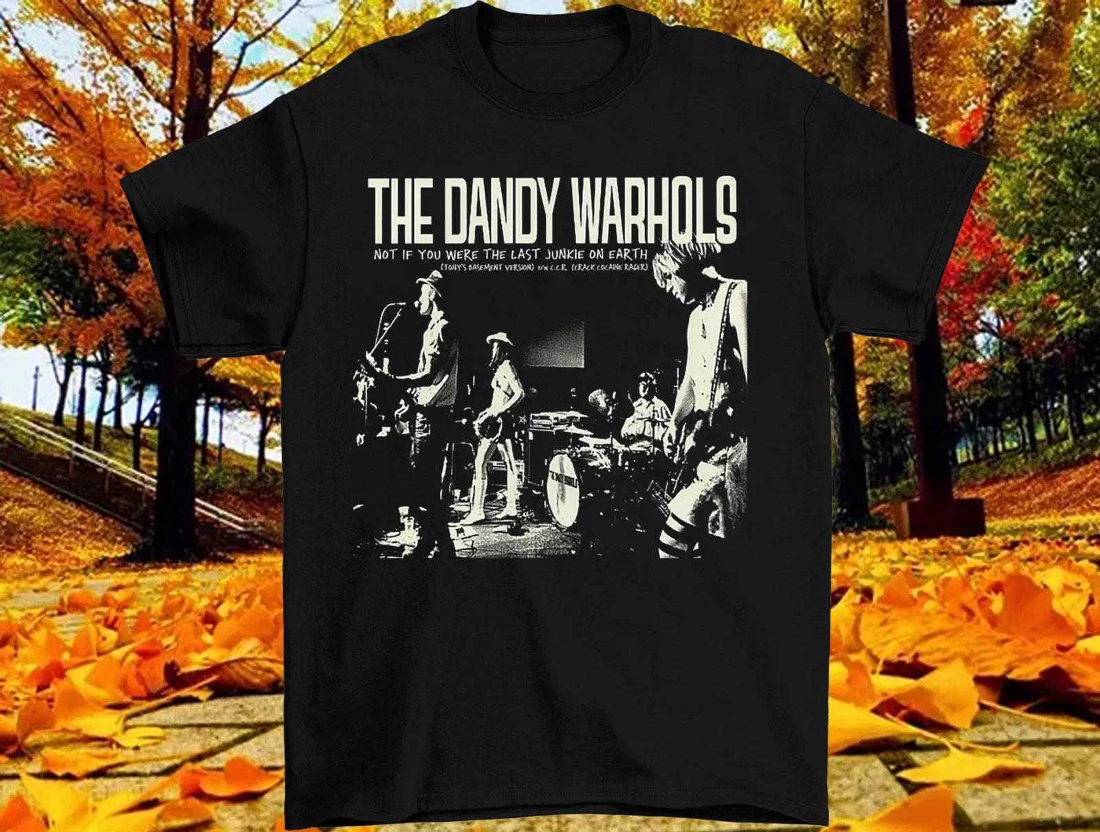 The Dandy Warhols Not If You Were The Last T-Shirt All Size S-5XL LL2231