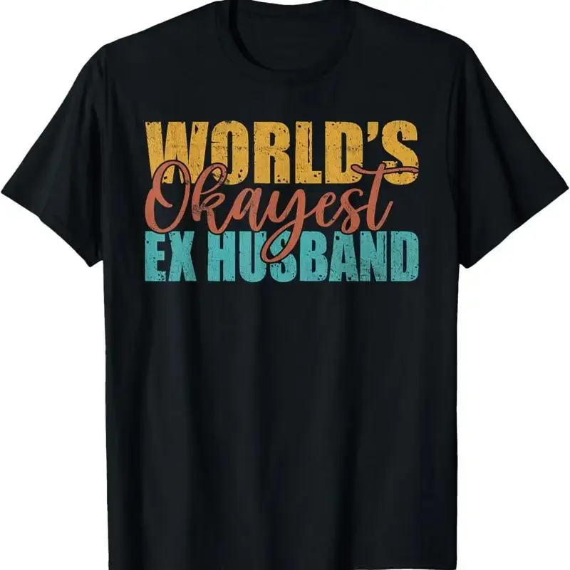 Divorce Worlds Okayest Ex Husband T Shirt