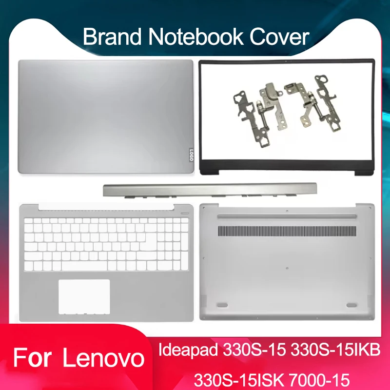 

Новинка для Lenovo Ideapad 330S-15 330S-15IKB 330S-15ISK 7000-15, задняя крышка ЖК-дисплея, передняя панель, упор для рук, нижняя часть корпуса, петли, крышка шарнира