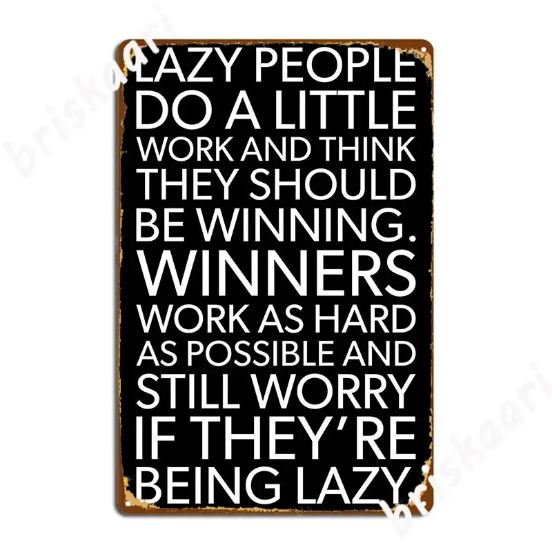 Lazy People Vs Winners Metal Plaque Poster Printing Plaques Living Room Pub Tin Sign Posters