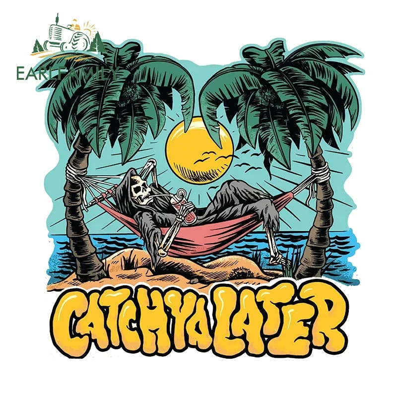 EARLFAMILY 13cm X 12.5cm For Skull Holiday Catch Ya Later Car Stickers Waterproof Simple Decals Occlusion Scratch Car Styling