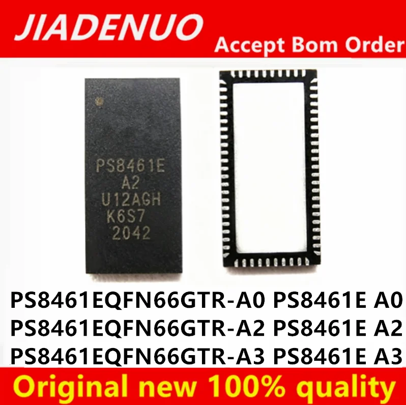 (1piece) New PS8461E-A0 PS8461E-A2  PS8461E-A2 PS8461E A0 A2 A3 PS8461EQFN66GTR-A2 PS8461EQFN66GTR-A0 PS8461EQFN66GTR-A3 QFN-66