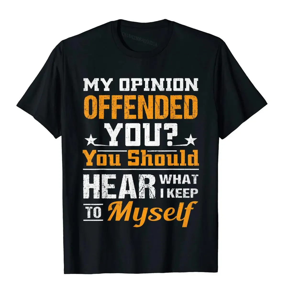 Offended You Should Hear What I Keep To Myself Swagazon T-Shirt Birthday Tops T Shirt For Men Oversized Cotton T Shirt Normal