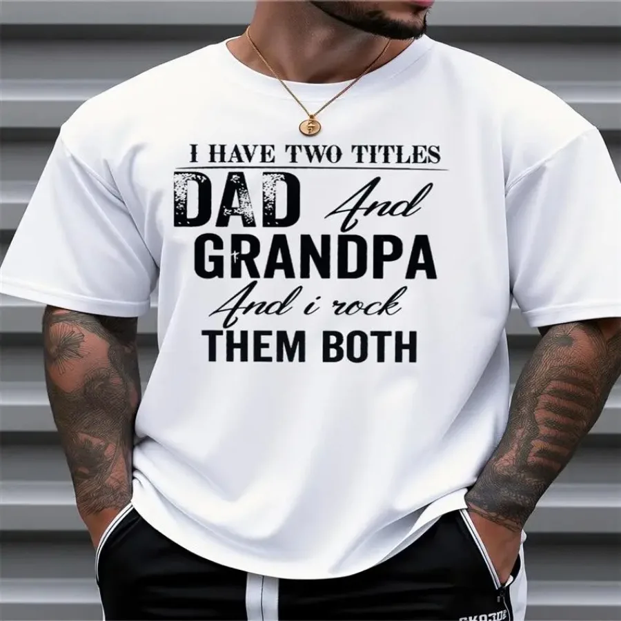 【Nuevo estilo】Camiseta de algodón para hombre con la frase "Tengo dos títulos: papá y abuelo" - Regalo divertido para el día del padre, cómoda y casual