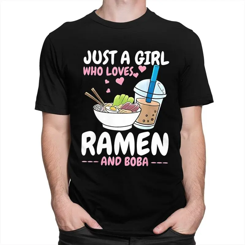 Custom Just A Girl Who Loves Ramen And Boba T Shirt for Men Tshirt Casual Tee Short Sleeve T-shirts Loose Fit