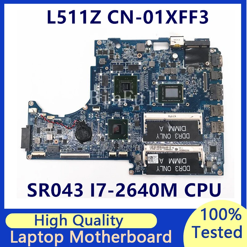 

CN-01XFF3 01XFF3 1XFF3 DASS8BMBAE1 With SR043 I7-2640M CPU GT525M For DELL XPS 15Z L511Z Laptop Motherboard 100% Full Tested