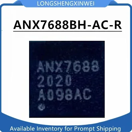 1PCS ANX7688BH-AC-R Silk Screen ANX7688 VFBGA64 Transmitter IC Chip New in Stock Original