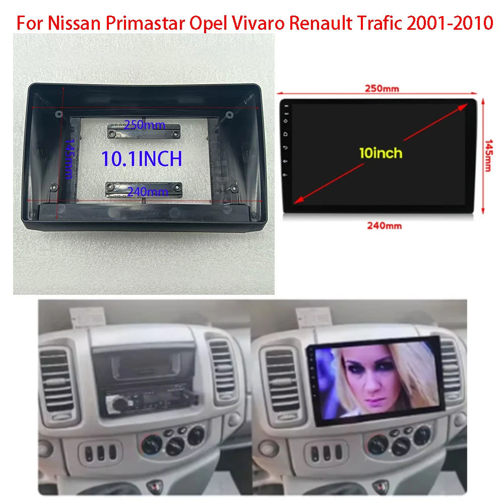 

9/10.1inch Car Android Radio Stereo Player Frame Fascia For Opel Vivaro Renault Trafic Nissan Primastar X83 2001-2010 Panel