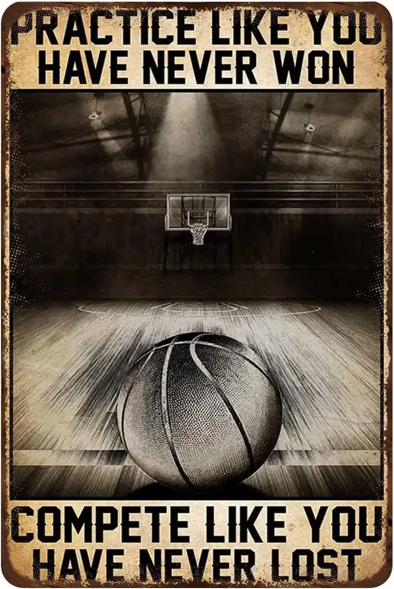 Retro Metal Signs Vintage Basketball Poster Practice Like You Have Never Won Complete Like You Have Never Lost Basketball L sign