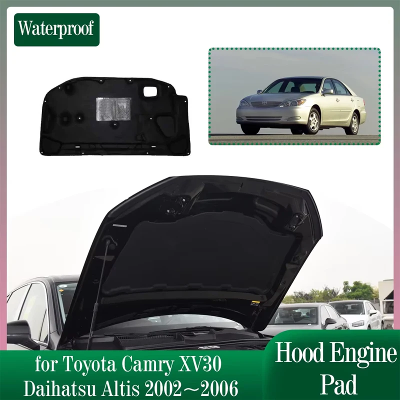 Car Hood Engine Insulation for Toyota Camry XV30 Daihatsu Altis 2002~2006 2003 Soundproof Heat Cotton Pad Liner Cover Accessorie