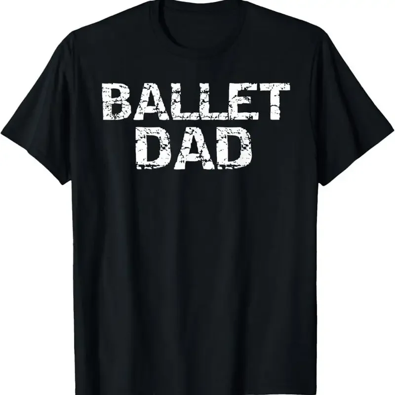 Dance Dad From Dancer Dancing Father'S Day Ballet T Shirt