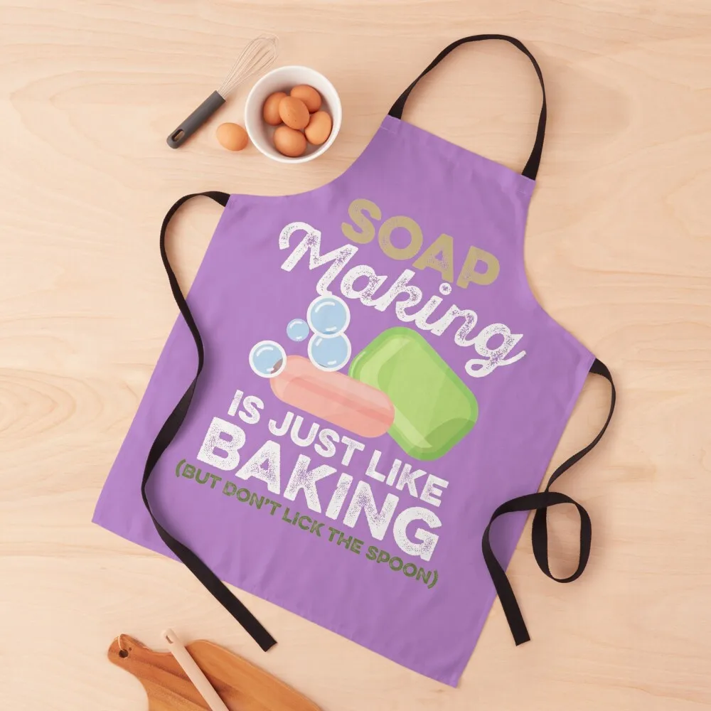 

Soap Making is Just Like Baking (But Don’t Lick the Spoon) Apron Men gift Customizable Men'ss Apron