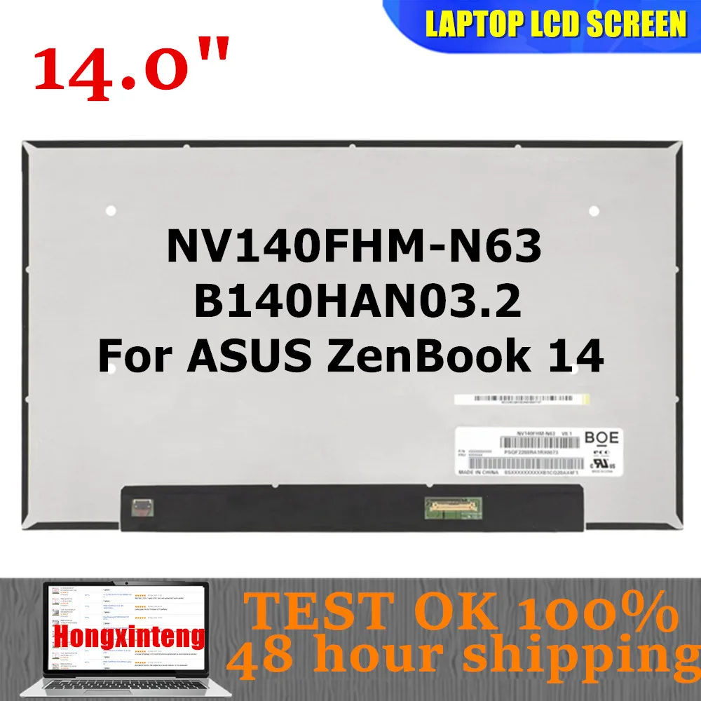 NV140FHM-N63 B140HAN03.2 LP140WF9 14INCH 1080 IPS 72%NTSC For ASUS ZenBook 14 UX434 UX434F UX434FAC UX433FN UX433FA UX433 ux4300