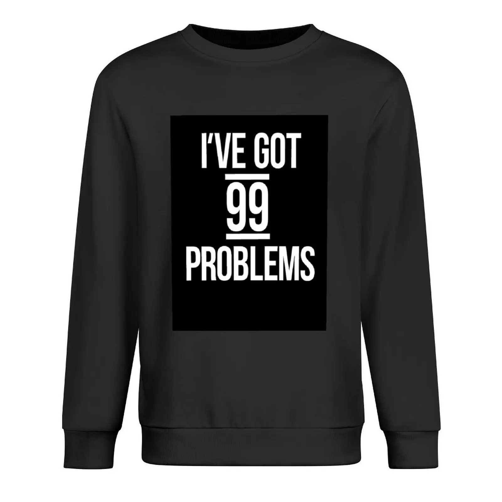 

I've got 99 problems Pullover korean clothes men's autumn clothes tracksuit male clothes oversize sweatshirts