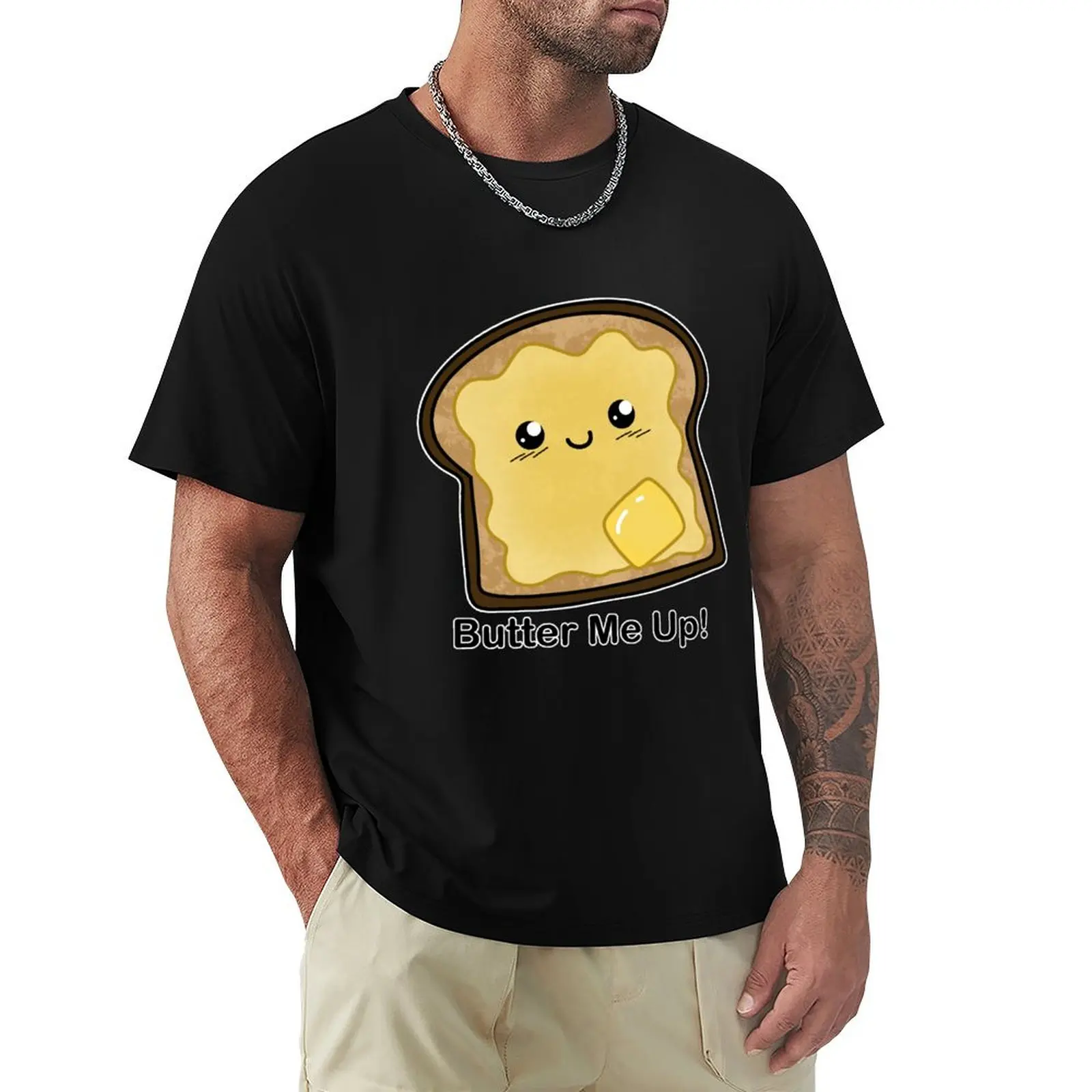 Buttered Toast - Butter me up T-Shirt Big and Tall Casual T-Shirt